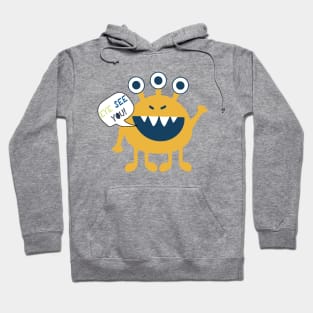 EYE SEE YOU MONSTER Hoodie